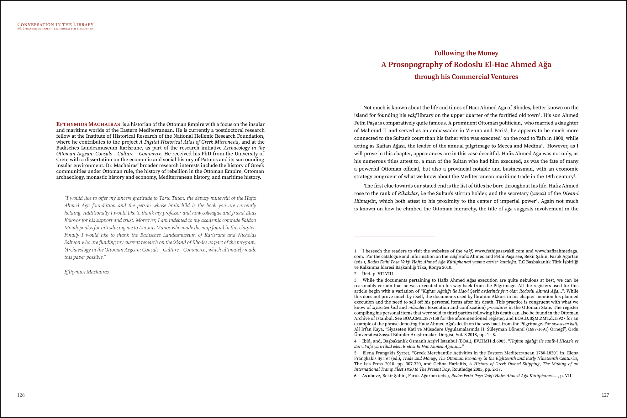 Efthymios Machairas - Following the Money: A Prosopography of Rodoslu El-Hac Ahmed Ağa through his Commercial Ventures